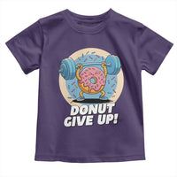Donut Give Up Toddler T Shirt Funny Gym Workout Donut Lover Gift - Wonder Print Shop