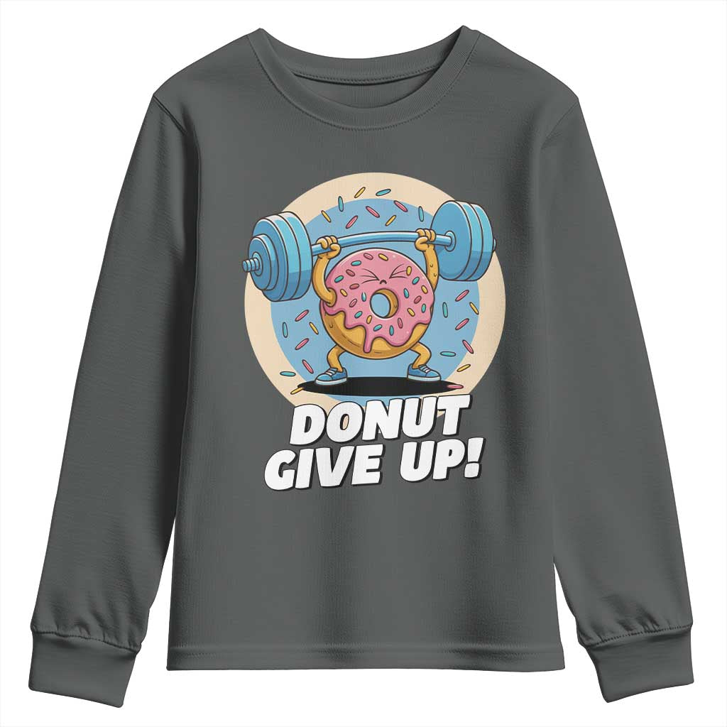 Donut Give Up Youth Sweatshirt Funny Gym Workout Donut Lover Gift - Wonder Print Shop