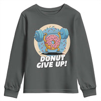 Donut Give Up Youth Sweatshirt Funny Gym Workout Donut Lover Gift - Wonder Print Shop