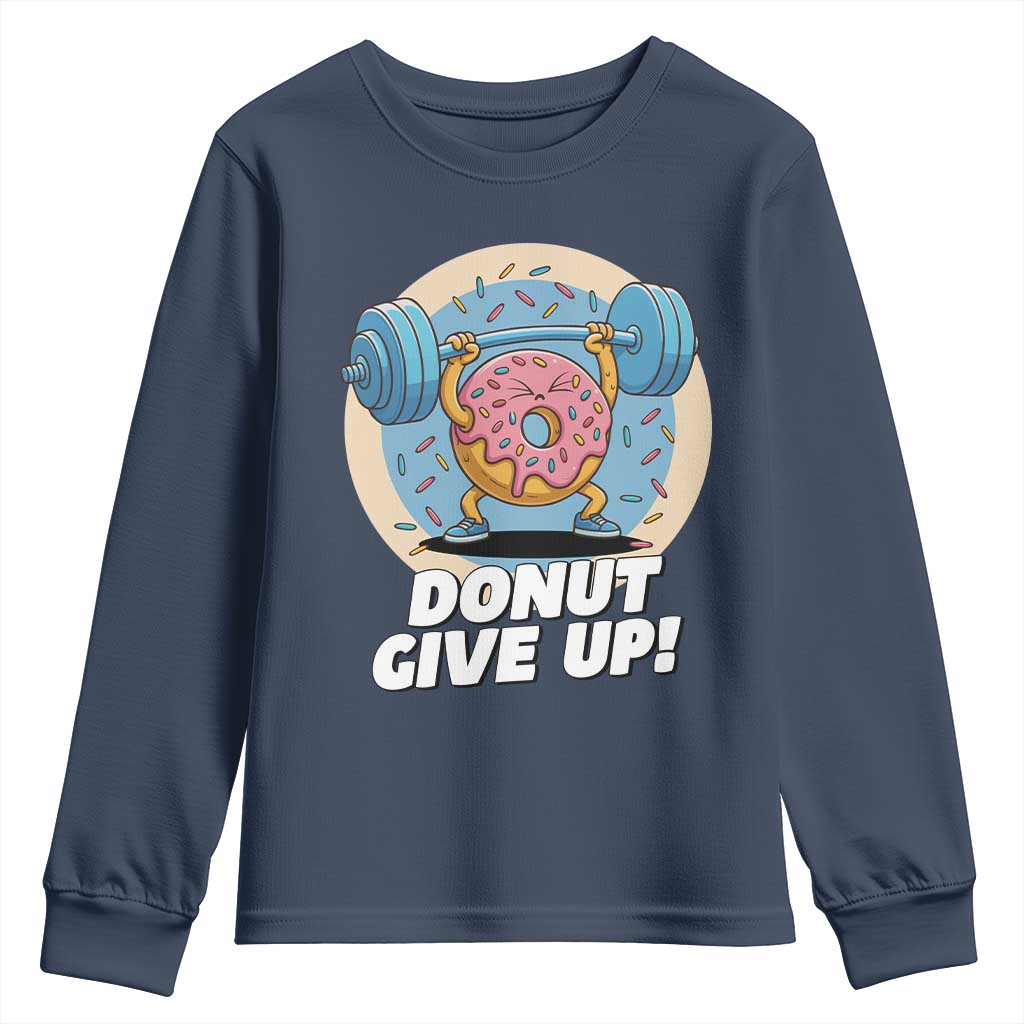 Donut Give Up Youth Sweatshirt Funny Gym Workout Donut Lover Gift - Wonder Print Shop