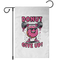Donut Give Up Garden Flag Fitness Motivation For Donut Lovers - Wonder Print Shop
