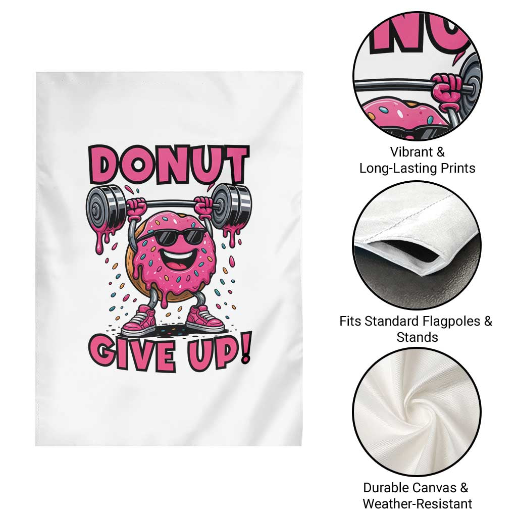 Donut Give Up Garden Flag Fitness Motivation For Donut Lovers - Wonder Print Shop