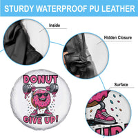 Donut Give Up Spare Tire Cover Fitness Motivation For Donut Lovers - Wonder Print Shop