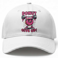 Donut Give Up Baseball Cap Fitness Motivation For Donut Lovers