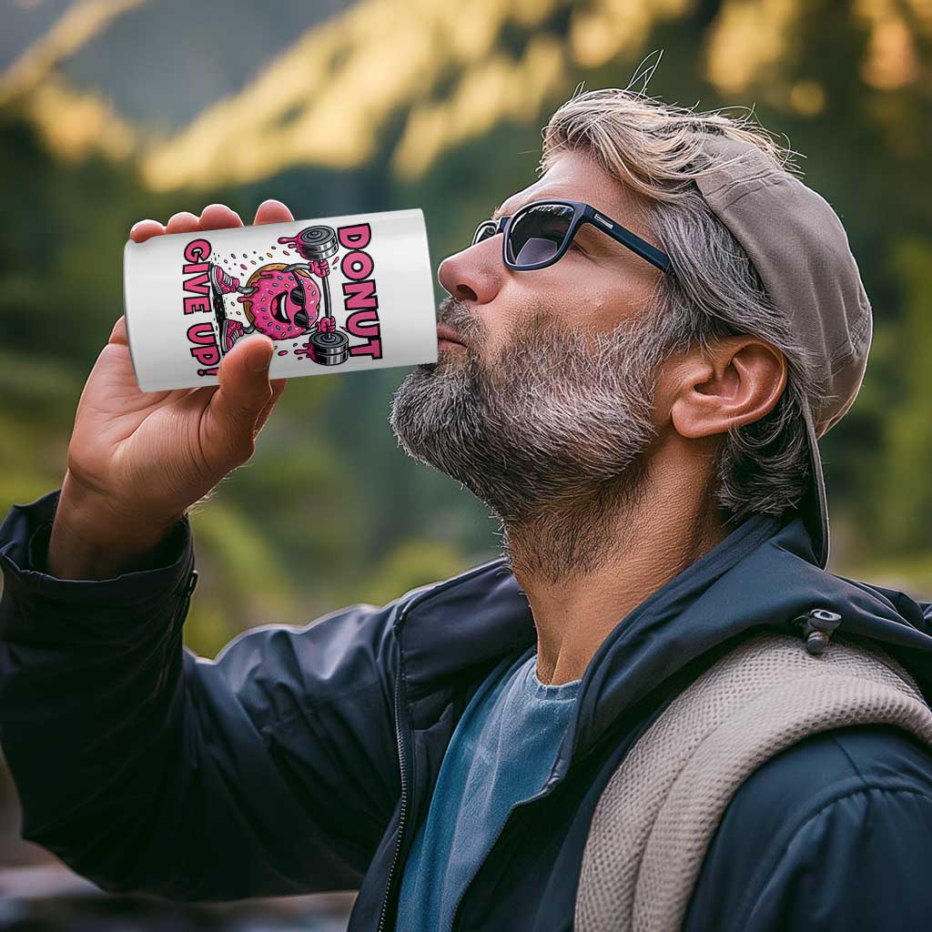 Donut Give Up 4 in 1 Can Cooler Tumbler Fitness Motivation For Donut Lovers