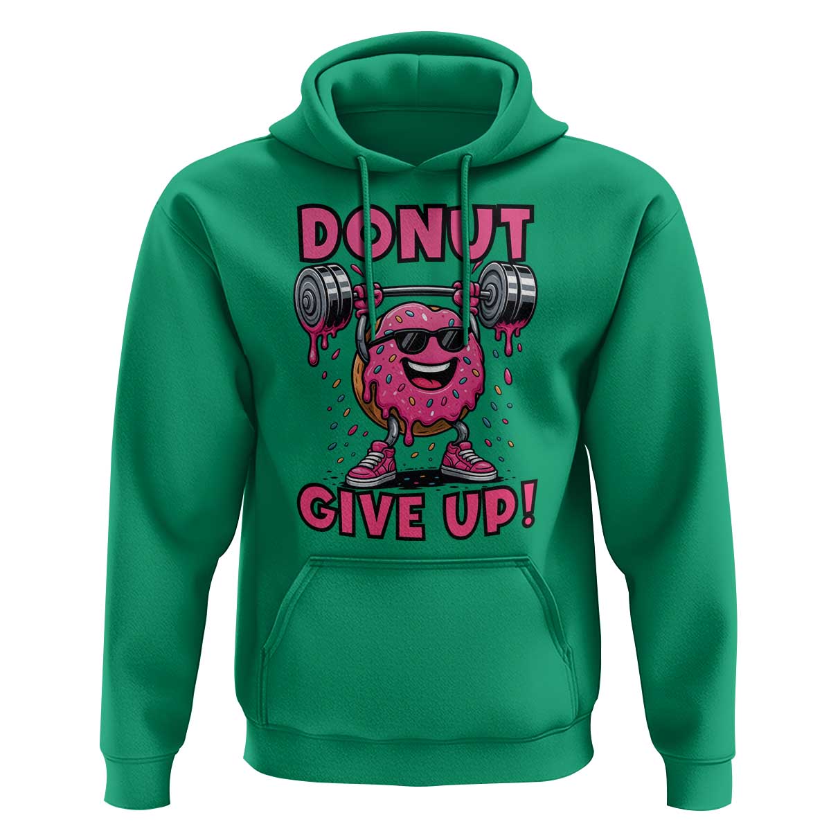 Donut Give Up Hoodie Fitness Motivation For Donut Lovers - Wonder Print Shop