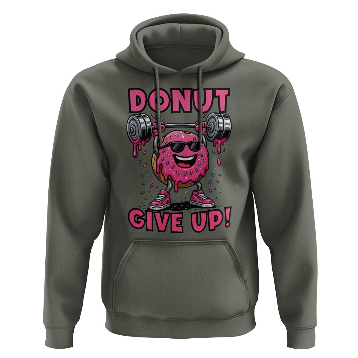 Donut Give Up Hoodie Fitness Motivation For Donut Lovers - Wonder Print Shop