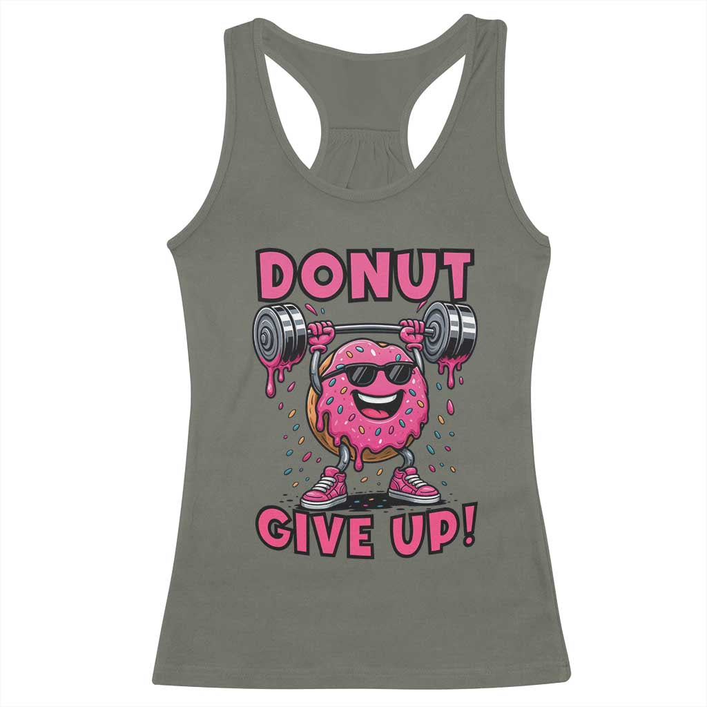Donut Give Up Racerback Tank Top Fitness Motivation For Donut Lovers - Wonder Print Shop