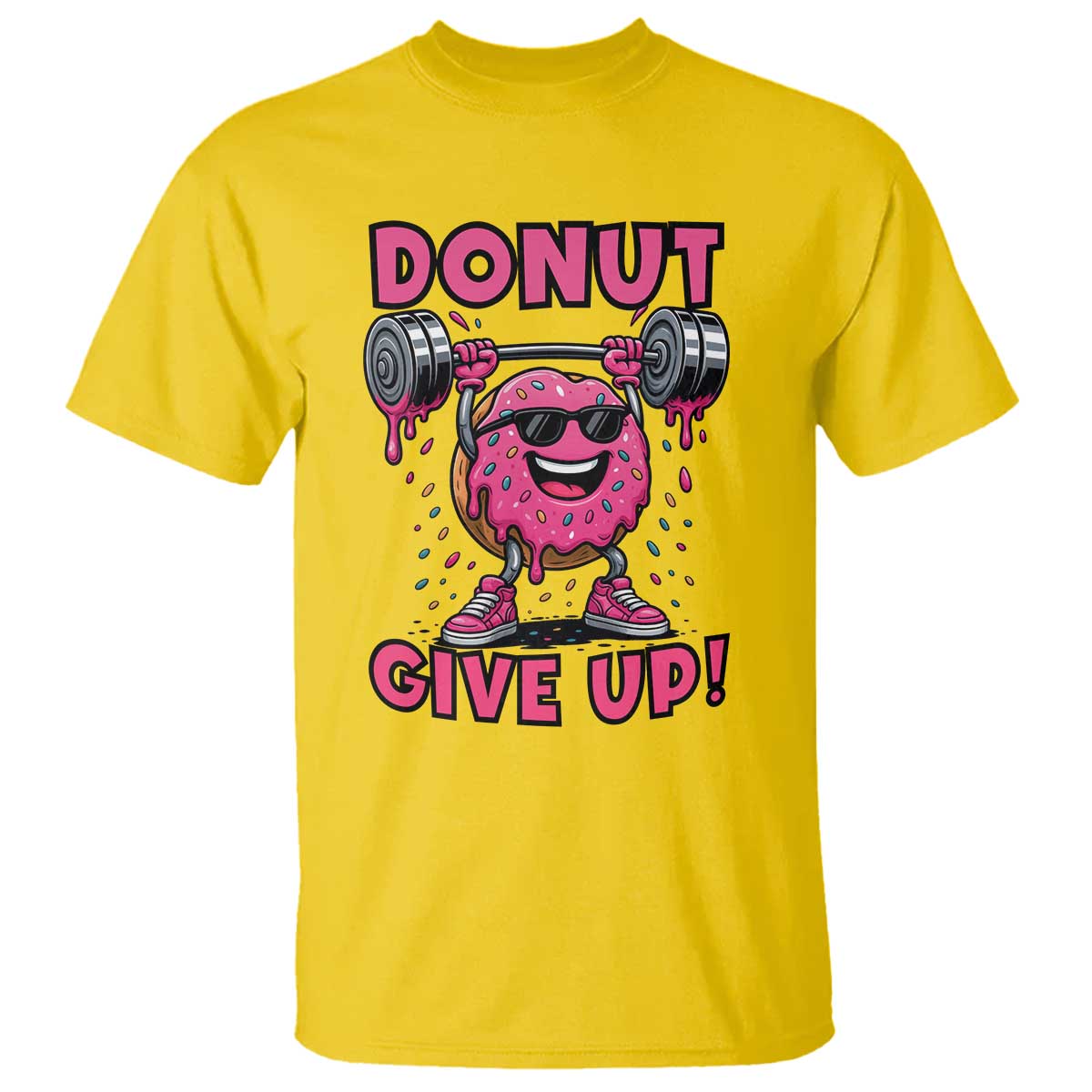 Donut Give Up T Shirt Fitness Motivation For Donut Lovers - Wonder Print Shop