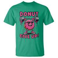 Donut Give Up T Shirt Fitness Motivation For Donut Lovers - Wonder Print Shop