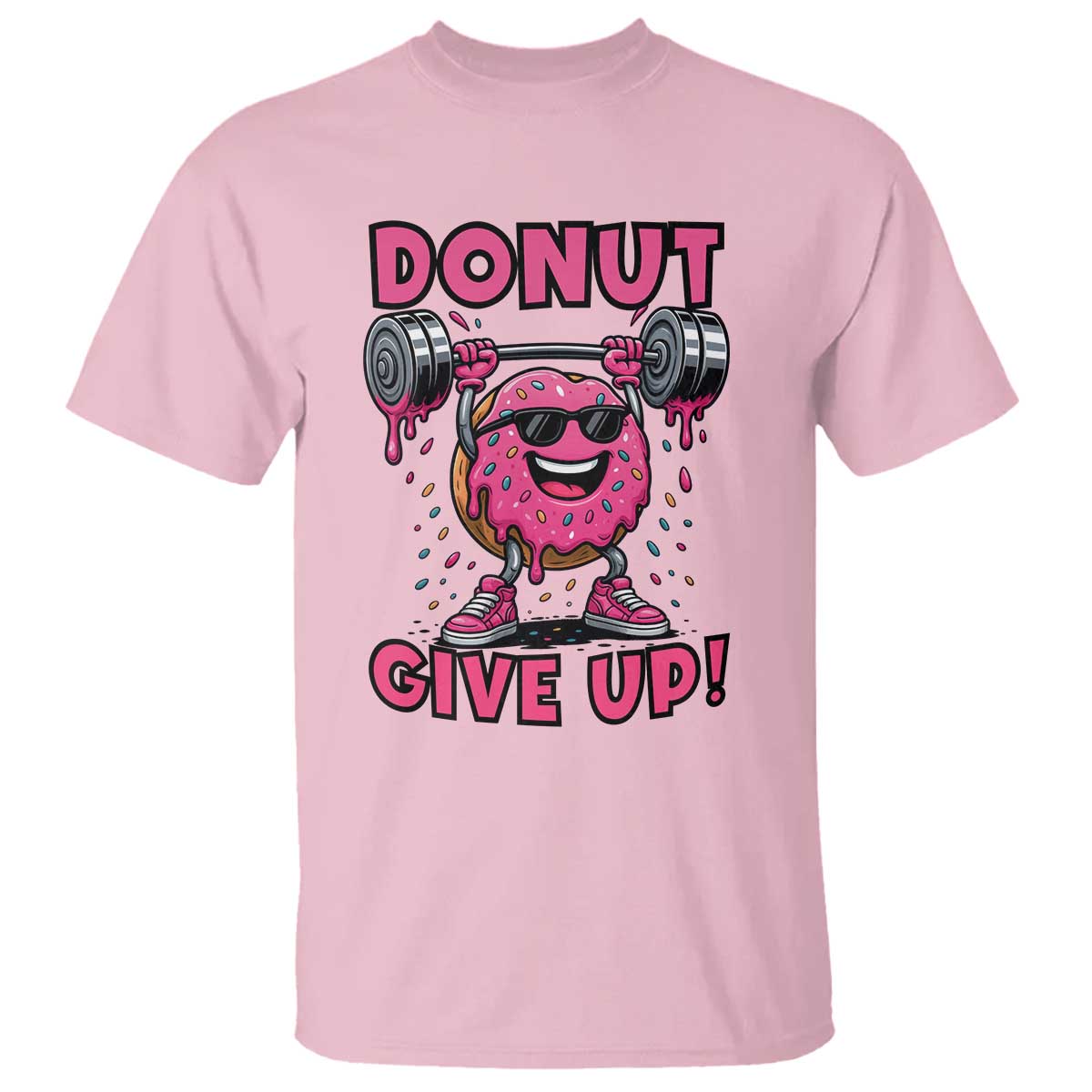Donut Give Up T Shirt Fitness Motivation For Donut Lovers - Wonder Print Shop