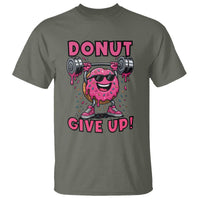 Donut Give Up T Shirt Fitness Motivation For Donut Lovers - Wonder Print Shop