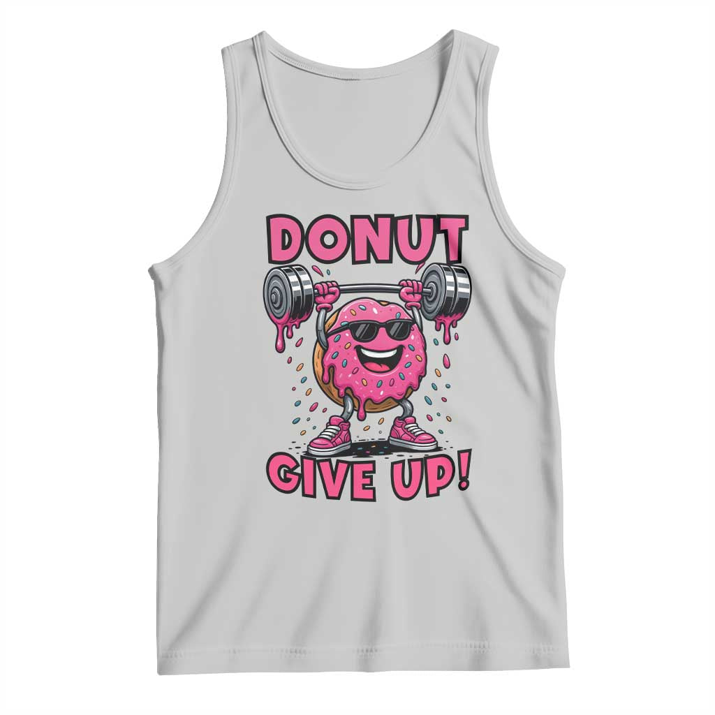 Donut Give Up Tank Top Fitness Motivation For Donut Lovers - Wonder Print Shop
