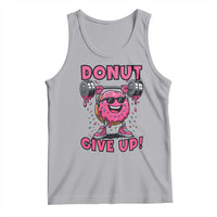 Donut Give Up Tank Top Fitness Motivation For Donut Lovers - Wonder Print Shop