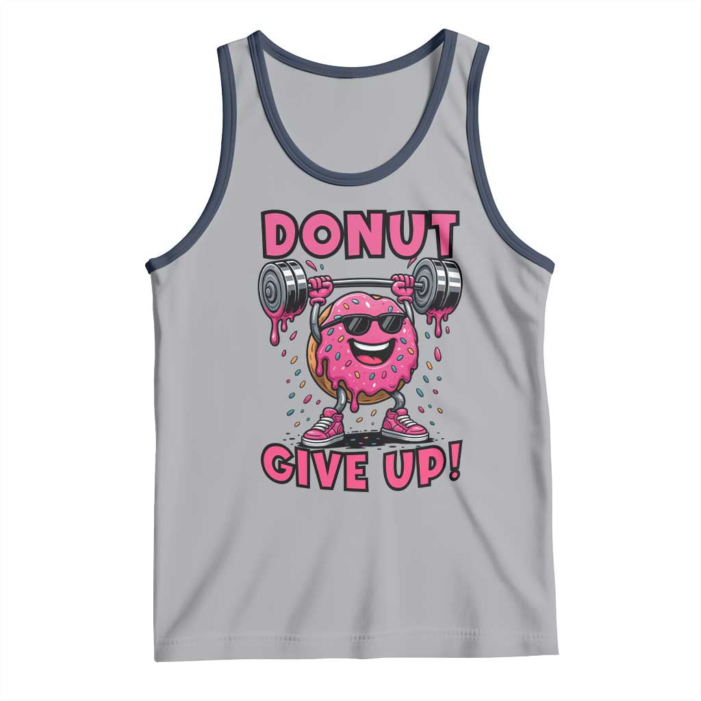 Donut Give Up Tank Top Fitness Motivation For Donut Lovers - Wonder Print Shop
