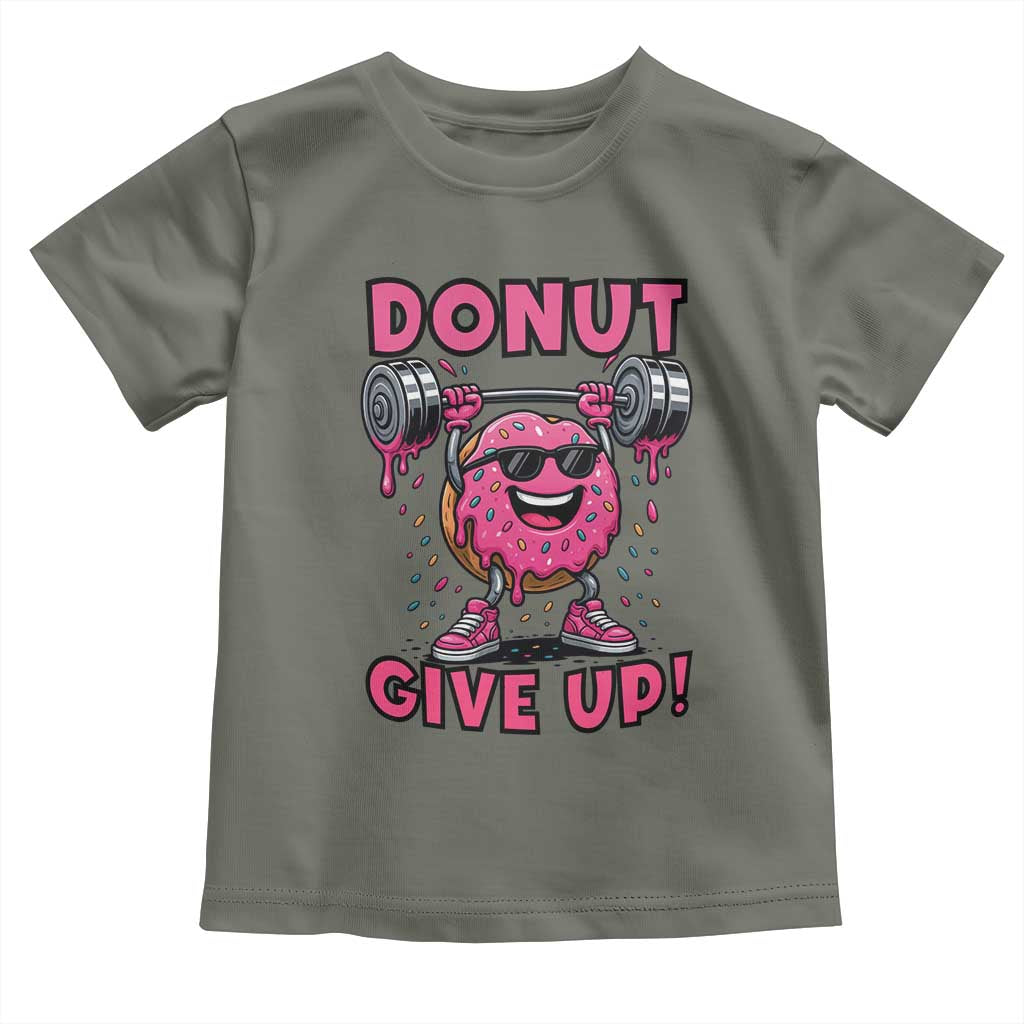Donut Give Up Toddler T Shirt Fitness Motivation For Donut Lovers - Wonder Print Shop
