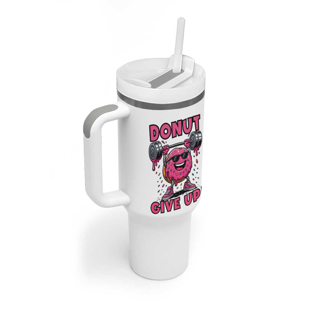 Donut Give Up Tumbler With Handle Fitness Motivation For Donut Lovers