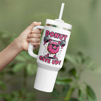 Donut Give Up Tumbler With Handle Fitness Motivation For Donut Lovers