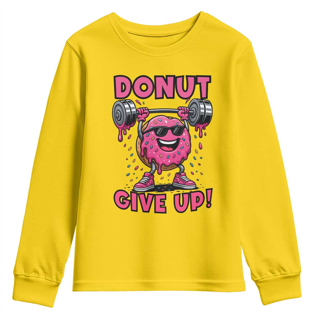 Donut Give Up Youth Sweatshirt Fitness Motivation For Donut Lovers - Wonder Print Shop