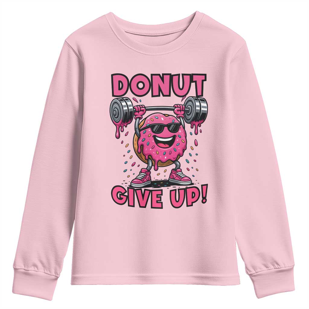 Donut Give Up Youth Sweatshirt Fitness Motivation For Donut Lovers - Wonder Print Shop