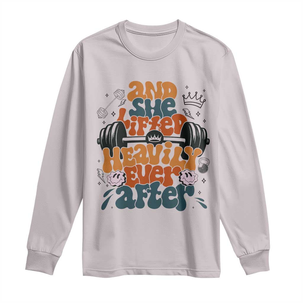 And She Lifted Heavily Ever After Long Sleeve Shirt Funny Gym Workout Gift - Wonder Print Shop