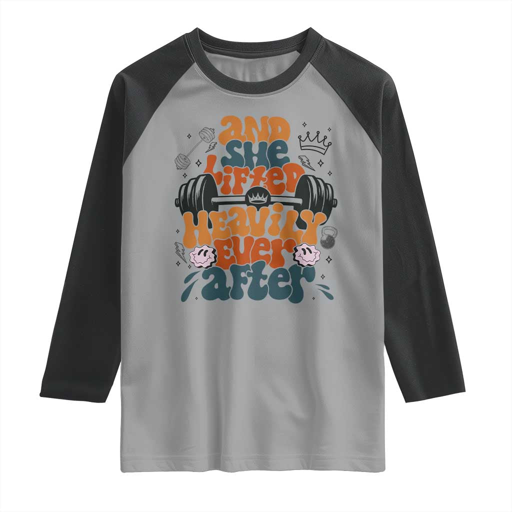 And She Lifted Heavily Ever After Raglan Shirt Funny Gym Workout Gift - Wonder Print Shop