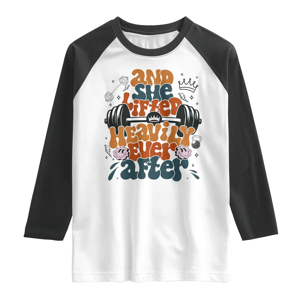 And She Lifted Heavily Ever After Raglan Shirt Funny Gym Workout Gift - Wonder Print Shop
