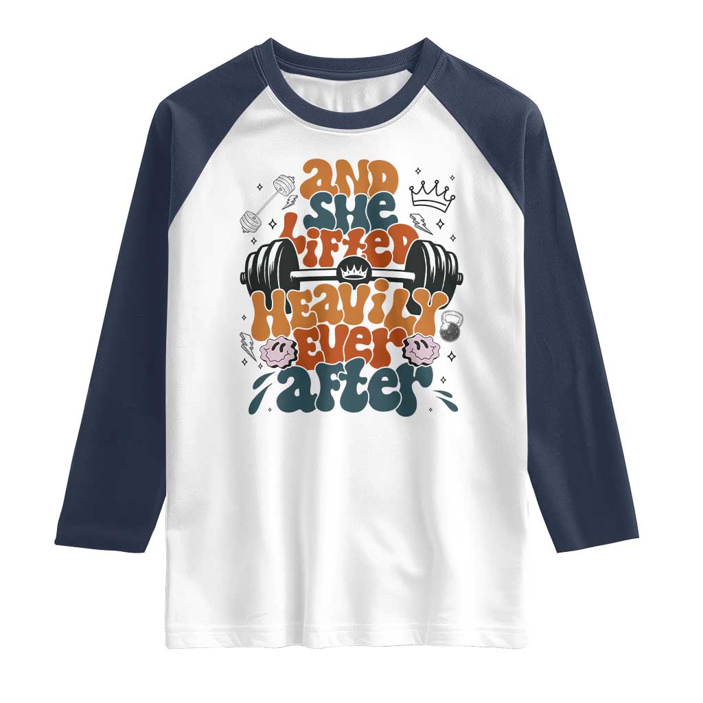And She Lifted Heavily Ever After Raglan Shirt Funny Gym Workout Gift - Wonder Print Shop