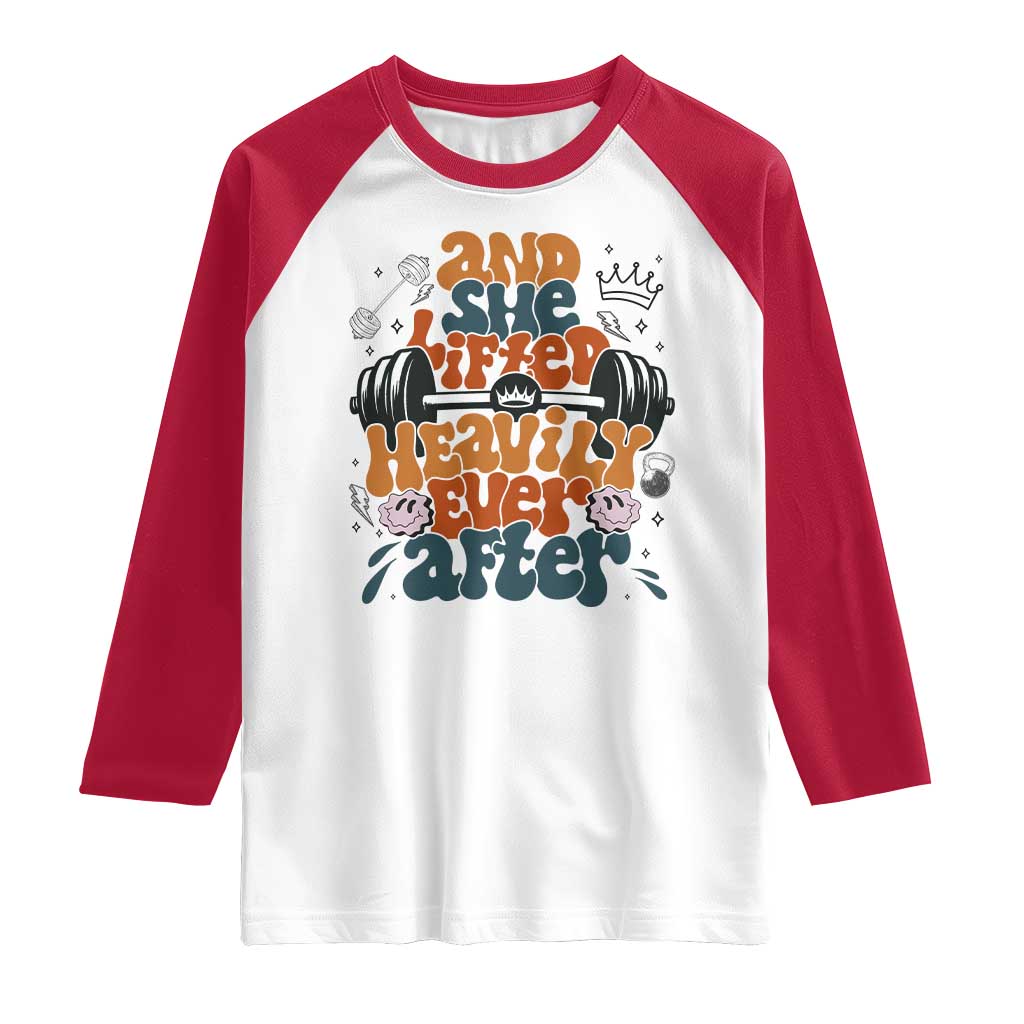 And She Lifted Heavily Ever After Raglan Shirt Funny Gym Workout Gift - Wonder Print Shop