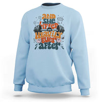 And She Lifted Heavily Ever After Sweatshirt Funny Gym Workout Gift - Wonder Print Shop