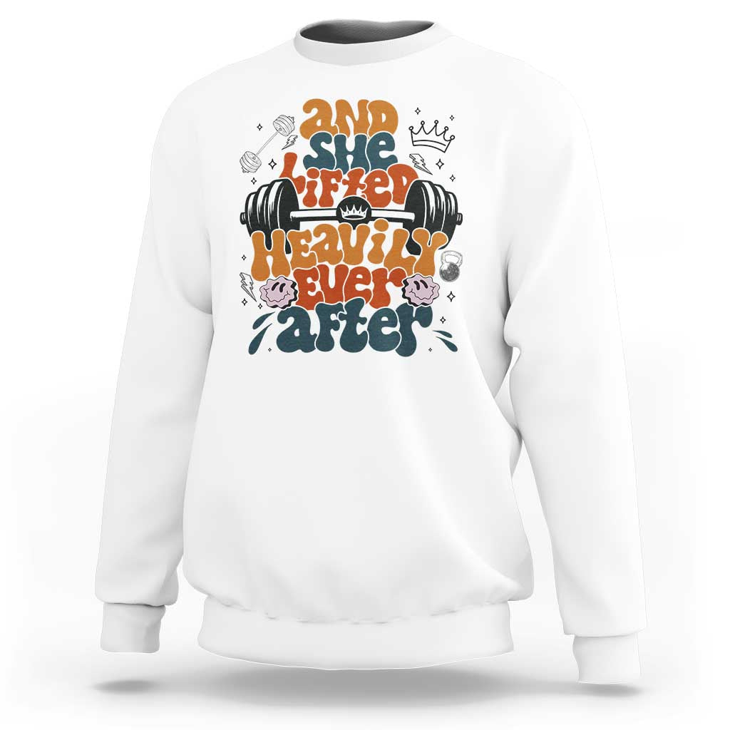 And She Lifted Heavily Ever After Sweatshirt Funny Gym Workout Gift - Wonder Print Shop