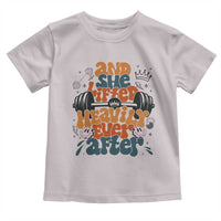 And She Lifted Heavily Ever After Toddler T Shirt Funny Gym Workout Gift - Wonder Print Shop