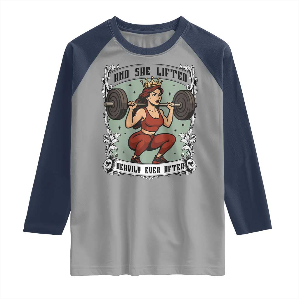 And She Lifted Heavily Ever After Raglan Shirt Women Weightlifting Humor Gift - Wonder Print Shop