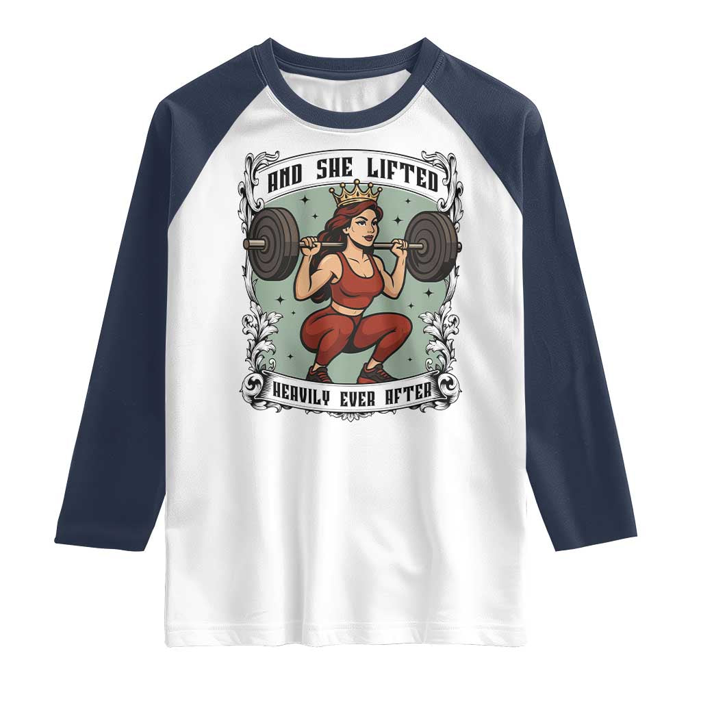 And She Lifted Heavily Ever After Raglan Shirt Women Weightlifting Humor Gift - Wonder Print Shop