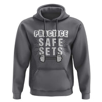 Practice Safe Sets Hoodie Funny Gym Workout Gift - Wonder Print Shop