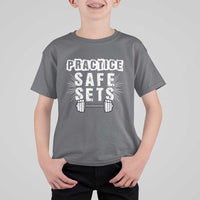 Practice Safe Sets T Shirt For Kid Funny Gym Workout Gift - Wonder Print Shop
