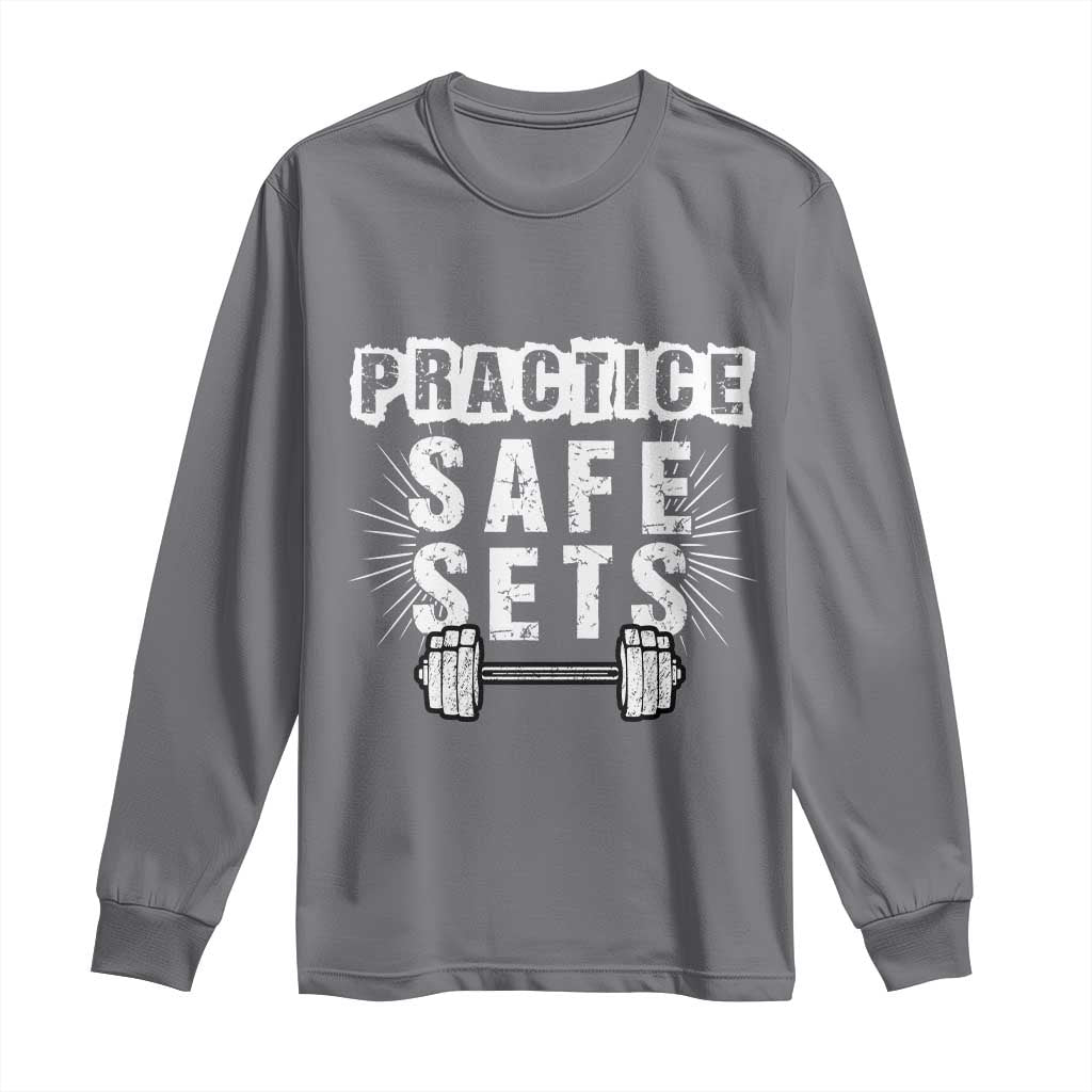 Practice Safe Sets Long Sleeve Shirt Funny Gym Workout Gift - Wonder Print Shop