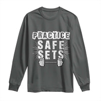 Practice Safe Sets Long Sleeve Shirt Funny Gym Workout Gift - Wonder Print Shop
