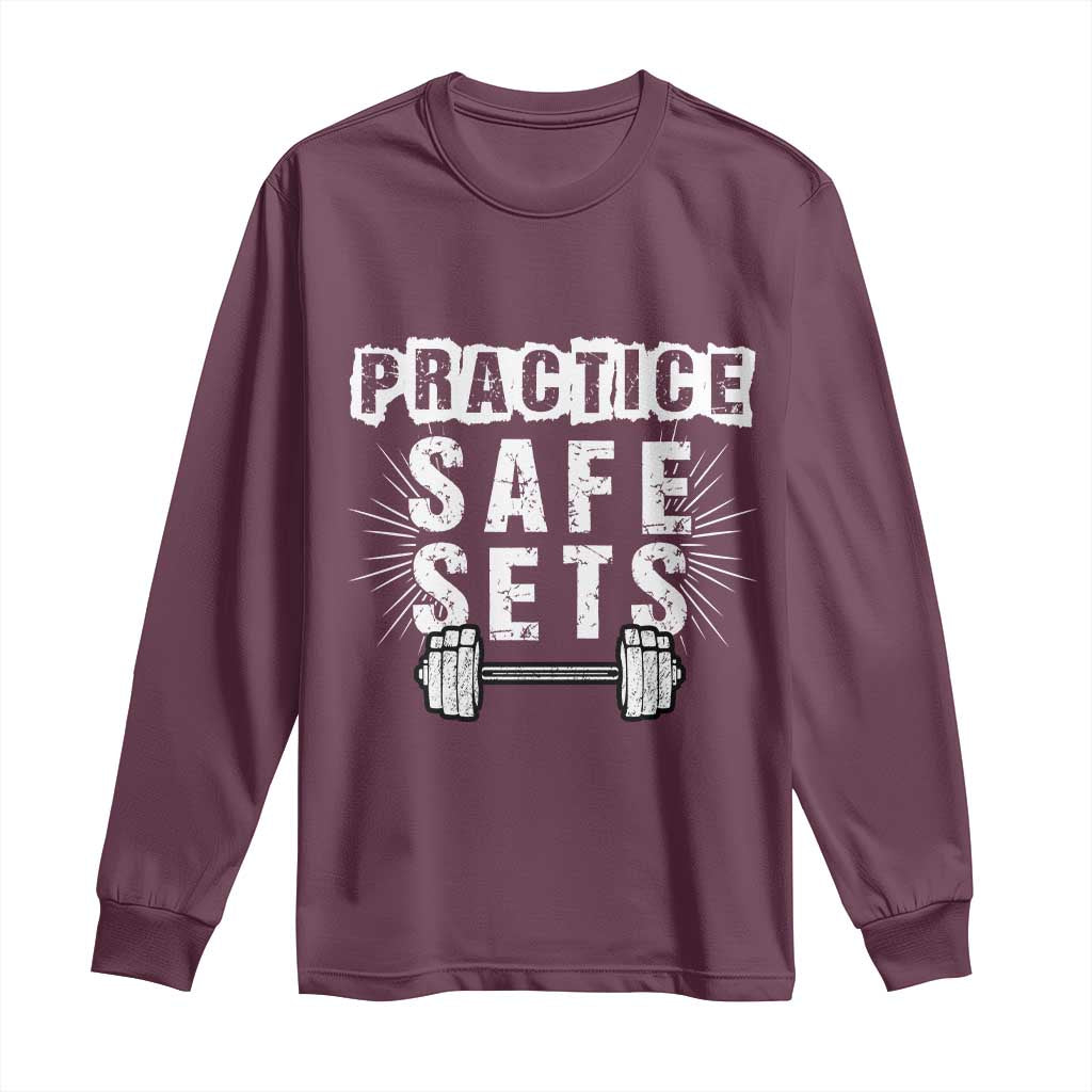 Practice Safe Sets Long Sleeve Shirt Funny Gym Workout Gift - Wonder Print Shop