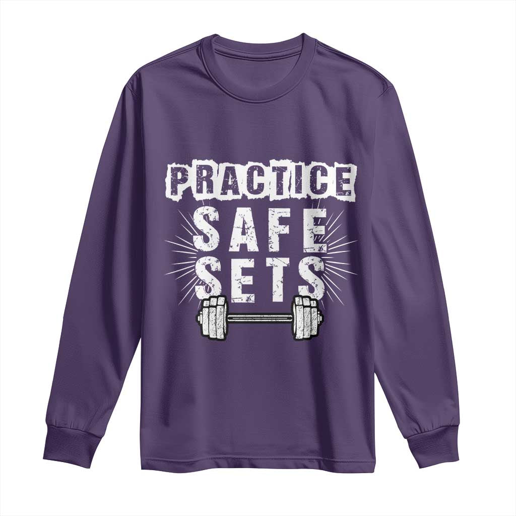 Practice Safe Sets Long Sleeve Shirt Funny Gym Workout Gift - Wonder Print Shop