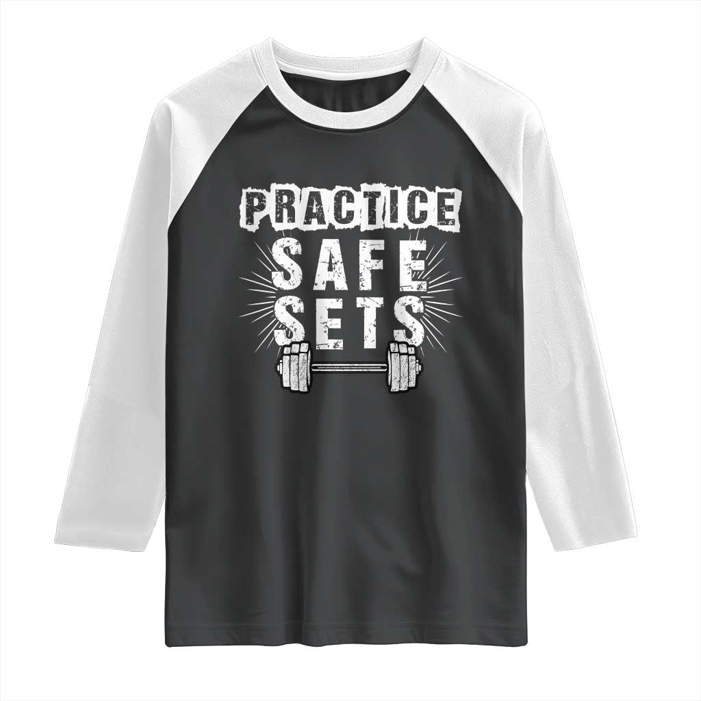 Practice Safe Sets Raglan Shirt Funny Gym Workout Gift - Wonder Print Shop