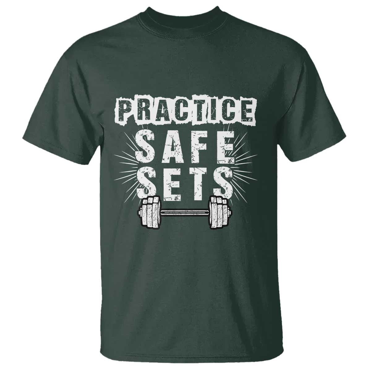 Practice Safe Sets T Shirt Funny Gym Workout Gift - Wonder Print Shop