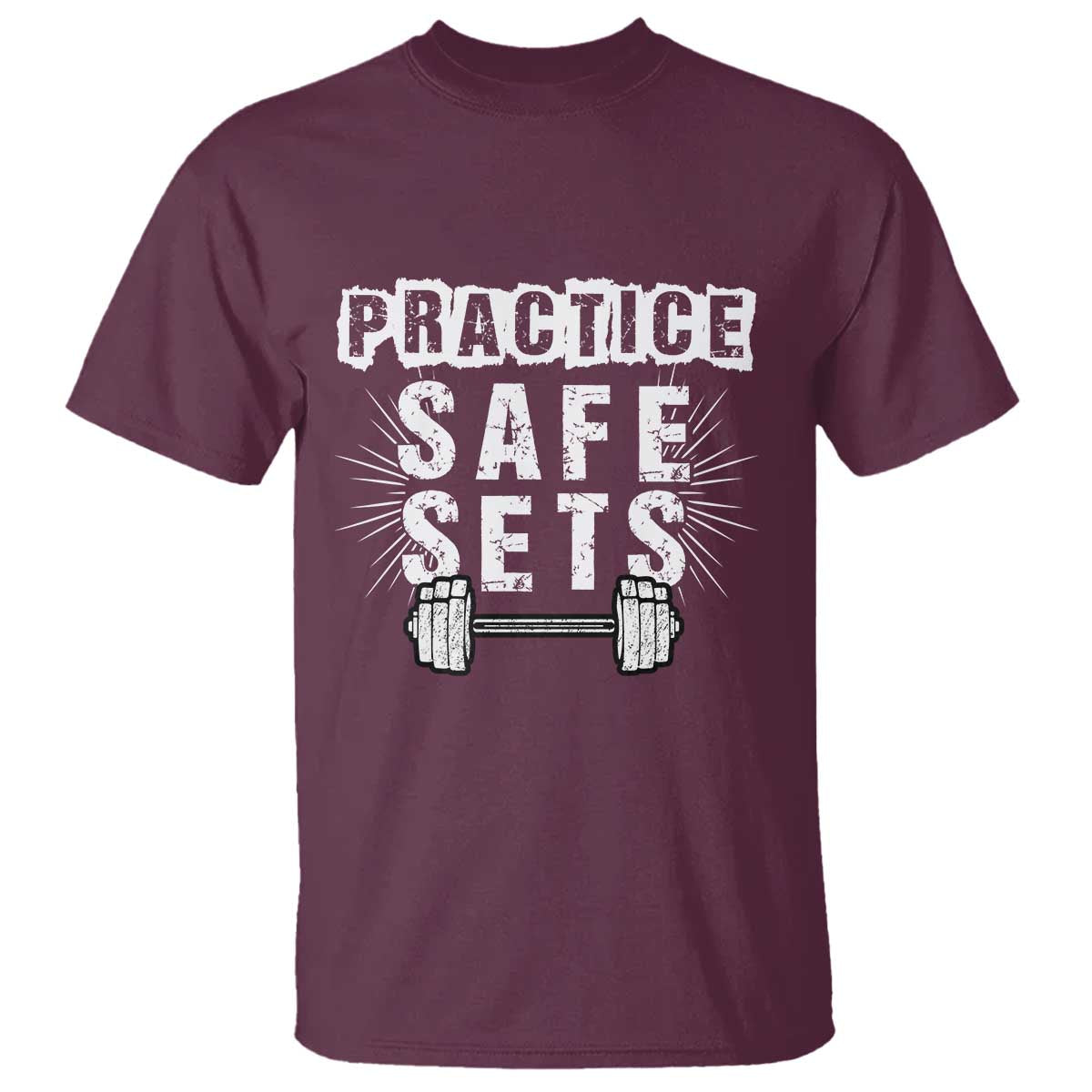 Practice Safe Sets T Shirt Funny Gym Workout Gift - Wonder Print Shop