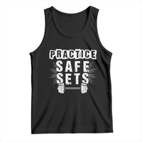 Practice Safe Sets Tank Top Funny Gym Workout Gift - Wonder Print Shop