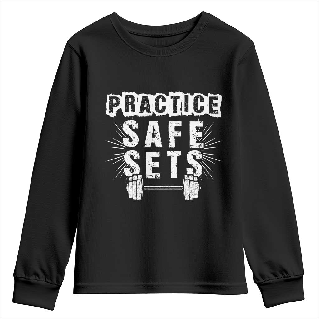 Practice Safe Sets Youth Sweatshirt Funny Gym Workout Gift - Wonder Print Shop