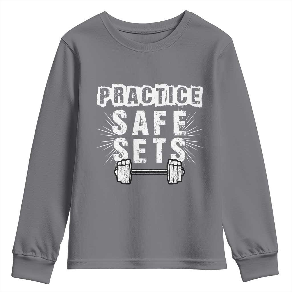 Practice Safe Sets Youth Sweatshirt Funny Gym Workout Gift - Wonder Print Shop