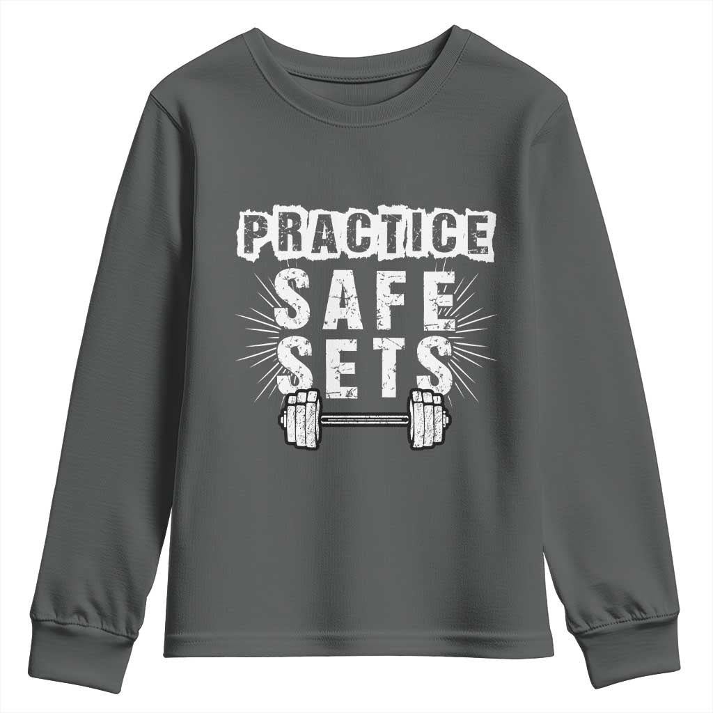 Practice Safe Sets Youth Sweatshirt Funny Gym Workout Gift - Wonder Print Shop