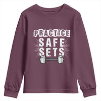 Practice Safe Sets Youth Sweatshirt Funny Gym Workout Gift - Wonder Print Shop