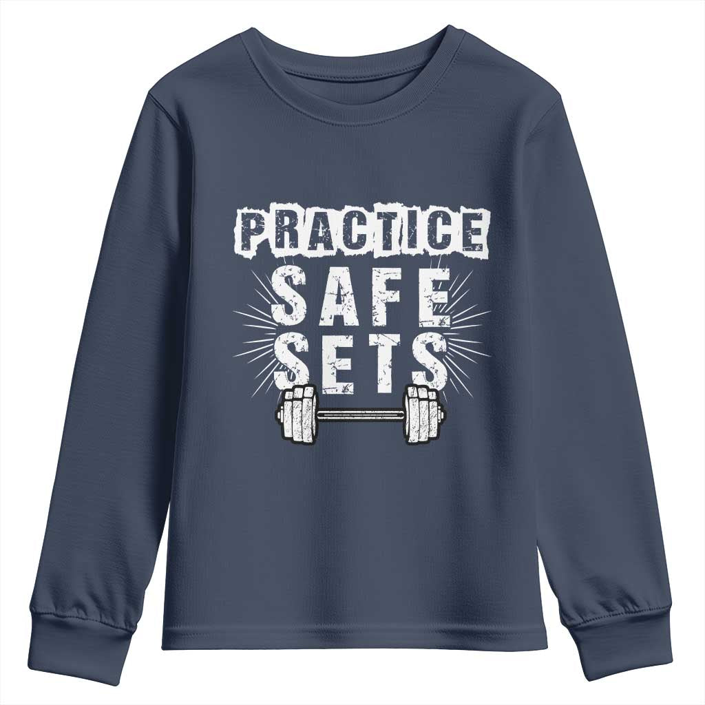 Practice Safe Sets Youth Sweatshirt Funny Gym Workout Gift - Wonder Print Shop