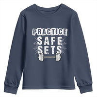 Practice Safe Sets Youth Sweatshirt Funny Gym Workout Gift - Wonder Print Shop
